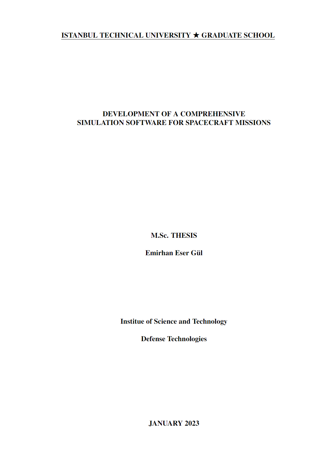 Development of a Comprehensive Simulation Software for Spacecraft Missions